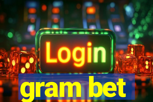 gram bet